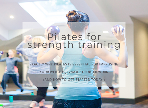 Pilates & strength training: Why they are an essential combination, and how  to get started! - Freshly Centered