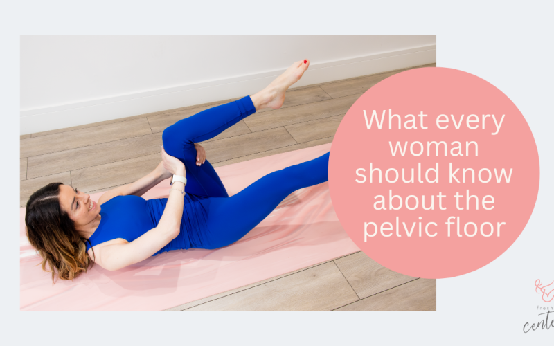 What every woman should know about the pelvic floor